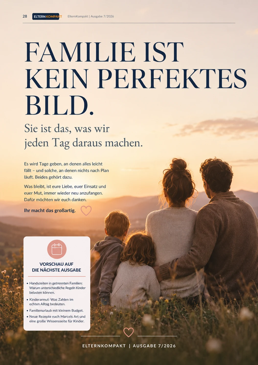 Familie ist kein perfektes Bild.